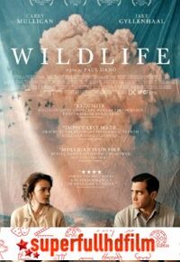 Wildlife – Yangın Yeri Full HD izle (2018)