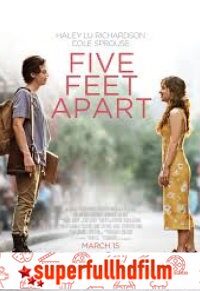 Five Feet Apart Full HD izle (2019)