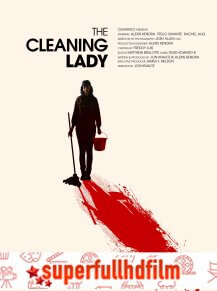 The Cleaning Lady Filmi Tek Parça izle (2019)