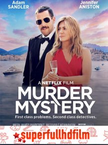 Murder Mystery Filmi izle (2019)