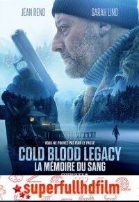 Cold Blood Legacy Tek Parça izle (2019)