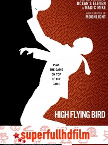 High Flying Bird Türkçe Dublaj izle (2019)