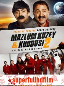 Mazlum Kuzey & Kuddusi 2 La! Kasada Para Var! izle (2019)