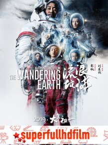 Liu Lang Di Qiu – The Wandering Earth Filmi izle (2019)