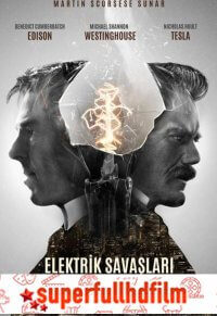 Elektrik Savaşları Türkçe Dublaj izle (2019)
