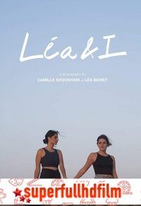 Léa ve Ben – Léa & I Tek Parça izle (2019)