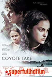 Coyote Lake Full HD izle (2019)