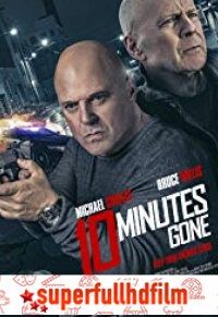 10 Minutes Gone Filmi izle (2019)