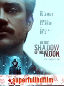 Ayın Gölgesinde – In the Shadow of the Moon Filmi izle (2019)