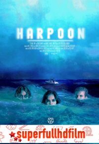 Harpoon Tek Parça izle (2019)