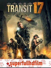 Transit 17 Türkçe Dublaj izle (2019)