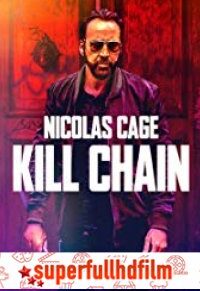 Zincirleme Ölüm – Kill Chain Filmi izle (2019)