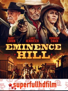 Eminence Hill Full HD izle (2019)
