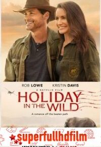 Holiday in the Wild Full HD izle (2019)