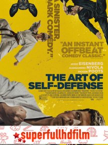 The Art of Self Defense Türkçe Dublaj izle (2019)
