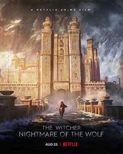 The Witcher Nightmare of the Wolf izle