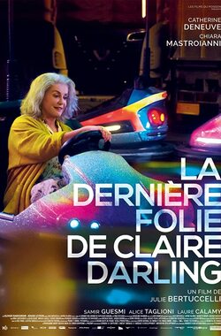 Claire Darling’in Son Çılgınlığı – La Dernière Folie De Claire Darling izle