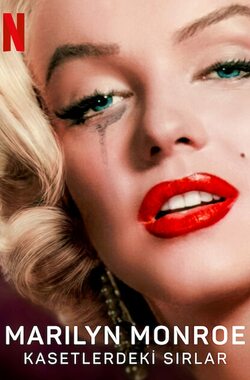 Marilyn Monroe: Kasetlerdeki Sırlar – The Mystery of Marilyn Monroe: The Unheard Tapes izle
