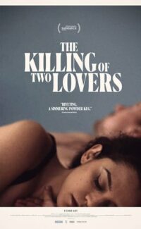 İki Aşığın Ölümü – The Killing Of Two Lovers izle