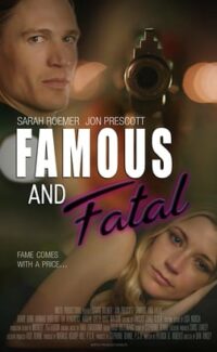 Ünlü Ve Ölümcül – Famous And Fatal izle