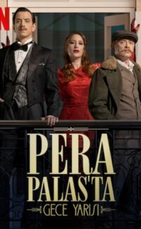 Pera Palas’ta Gece Yarisi 1.Sezon izle