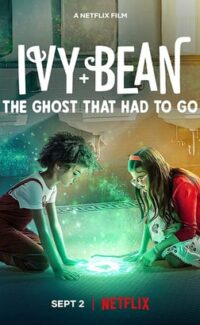Ivy + Bean: Gitmesi Gereken Hayalet 2022 Full HD Film izle
