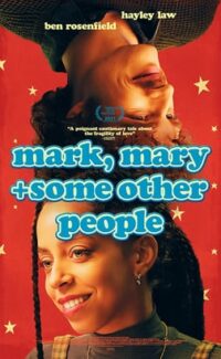 Mark, Mary + Diğer Bazı İnsanlar Film izle