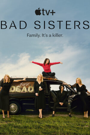 Bad Sisters 1.Sezon izle