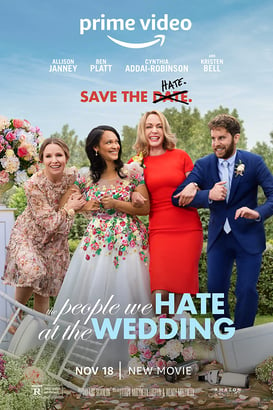 Düğünde Nefret Ettiğimiz İnsanlar – The People We Hate At The Wedding 2022 Film izle