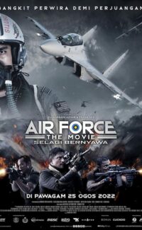 Air Force: The Movie – Selagi Bernyawa 2022 Film izle