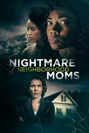 Nightmare Neighborhood Moms film izle