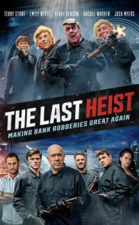 The Last Heist 2022 Film izle