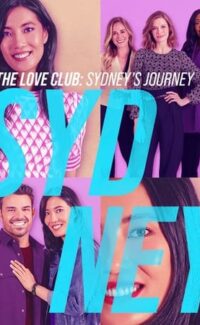 The Love Club: Sydney’s Journey film izle