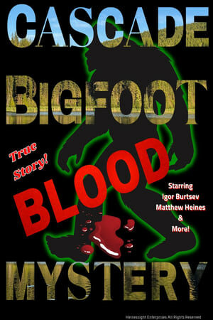 Cascade Bigfoot Blood Mystery film izle
