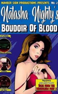 Natasha Nighty’s Boudoir Of Blood film izle