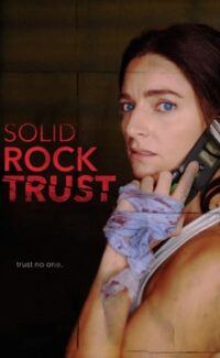 Solid Rock Trust film izle