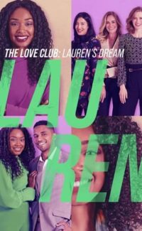 The Love Club: Lauren’s Dream film izle