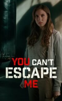 You Can’t Escape Me film izle