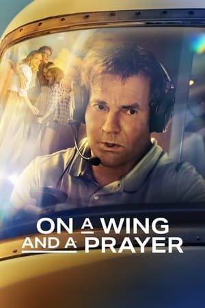 On a Wing and a Prayer film izle