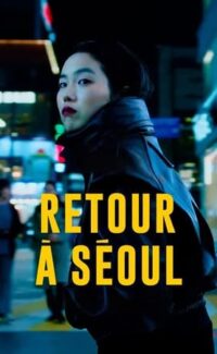 Retour à Séoul film izle