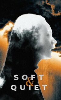 Soft & Quiet film izle