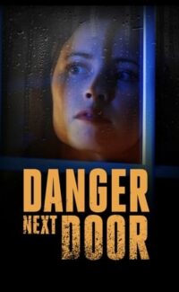The Danger Next Door film izle