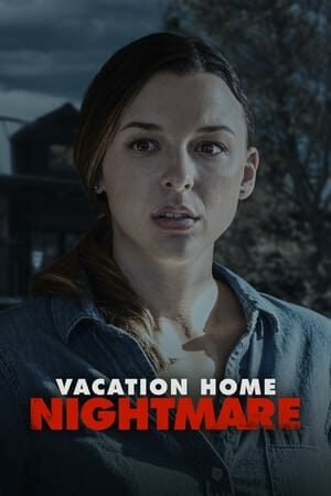 Vacation Home Nightmare  film izle