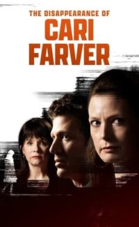 The Disappearance of Cari Farver film izle