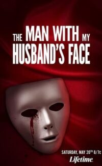 The Man with My Husband’s Face film izle
