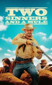Two Sinners and a Mule film izle