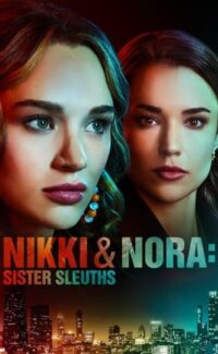 Nikki & Nora: Sister Sleuths film izle