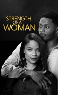 Strength of a Woman film izle