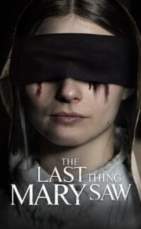 The Last Thing Mary Saw film izle
