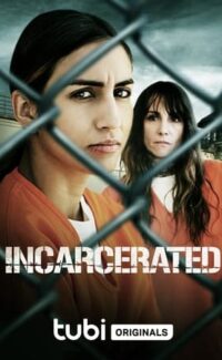 Incarcerated film izle